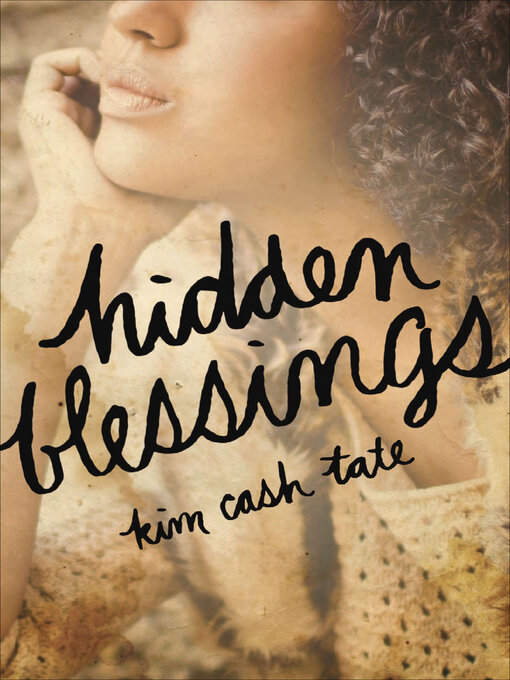 Title details for Hidden Blessings by Kim Cash Tate - Wait list